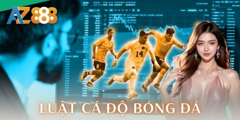 Luật cá độ bóng đá - Hướng dẫn chơi đỉnh cao cho anh em 3 Luật cá độ bóng đá – Hướng dẫn chơi đỉnh cao cho anh em